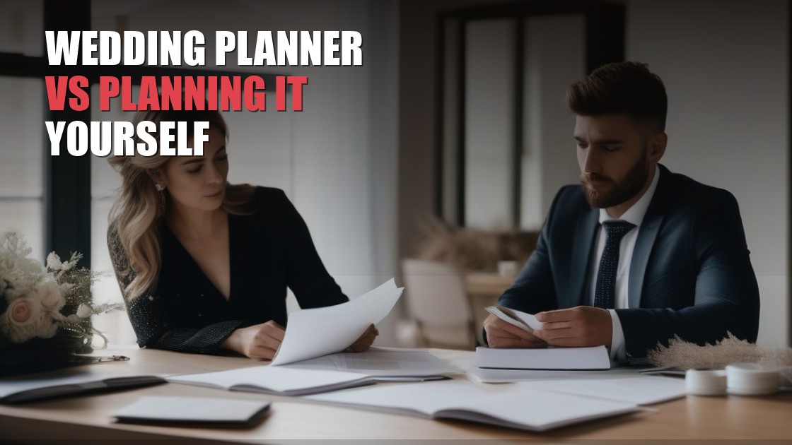 Working With a Wedding Planner vs Planning It Yourself