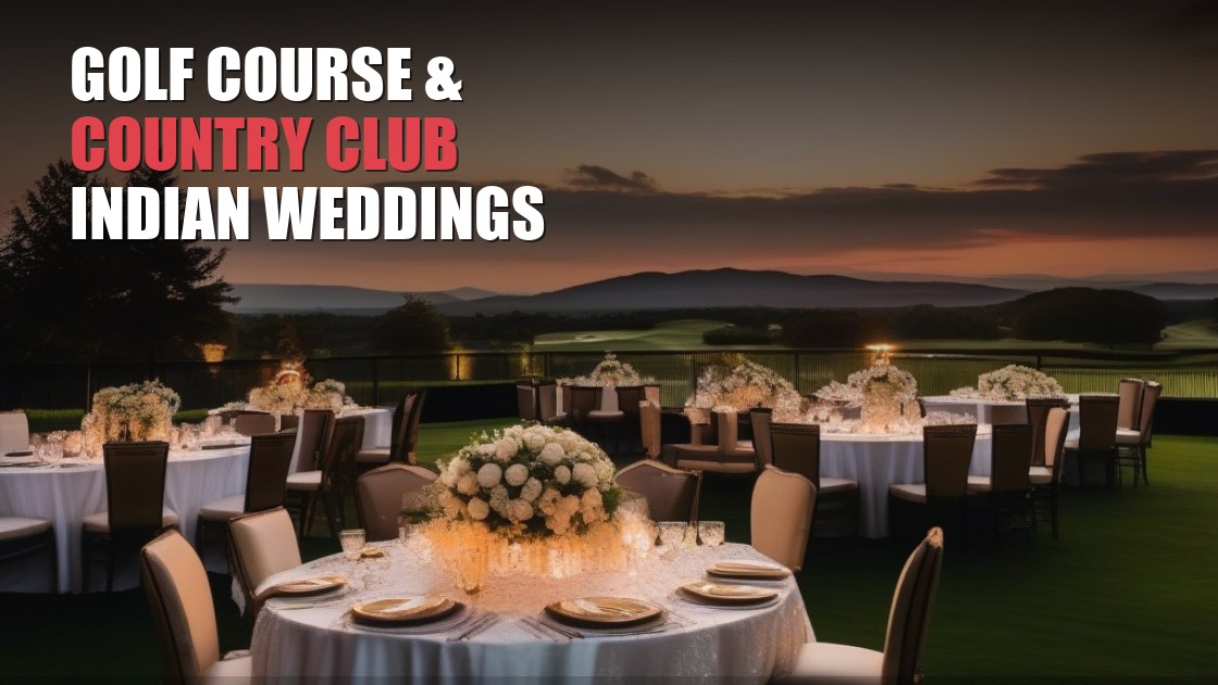 Golf Course and Country Club Indian Weddings in Arizona