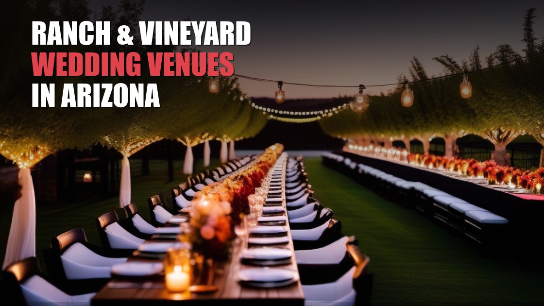 Ranch and Vineyard Wedding Venues in Arizona