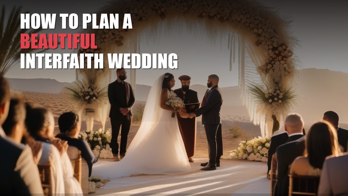 How to Plan a Beautiful Interfaith Indian Wedding