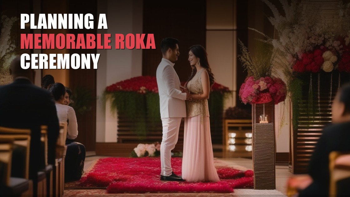 Planning a Memorable Roka and Engagement Ceremony in Arizona