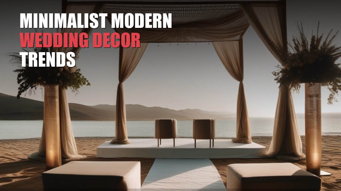 Minimalist Modern Indian Wedding Decor Trends