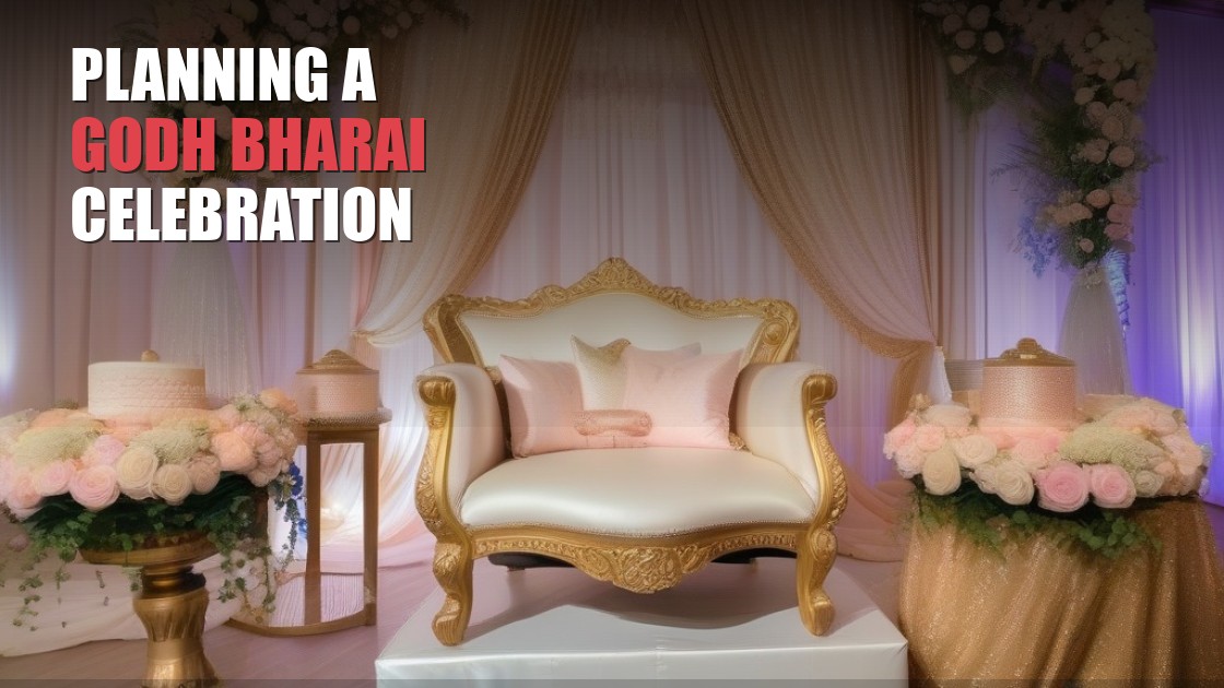 Planning a Godh Bharai or Baby Shower Celebration