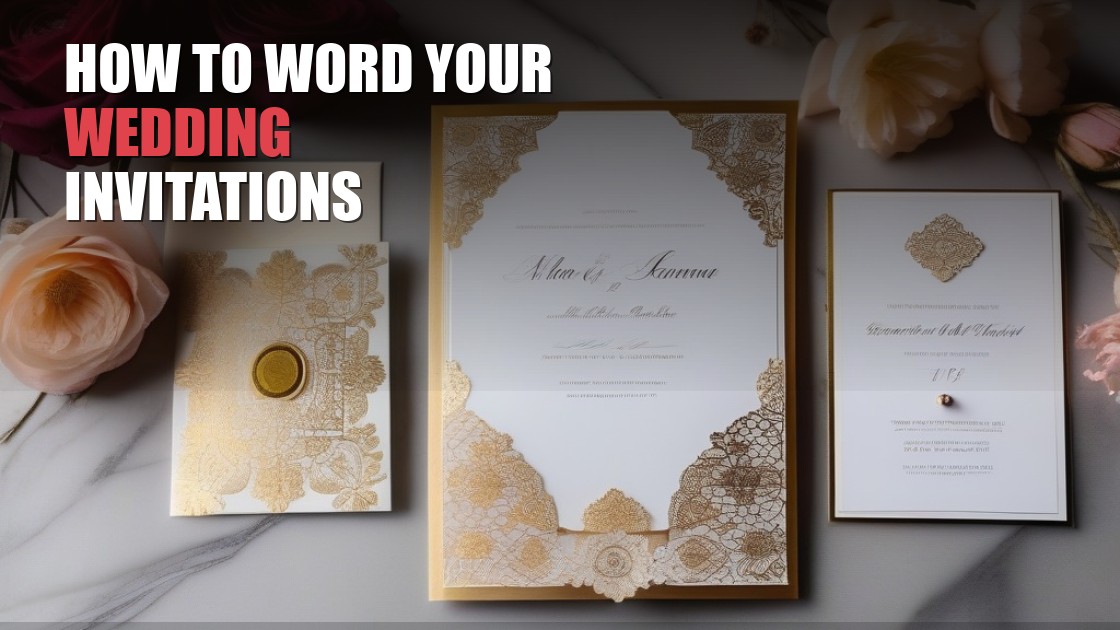 How to Word Your Indian Wedding Invitations