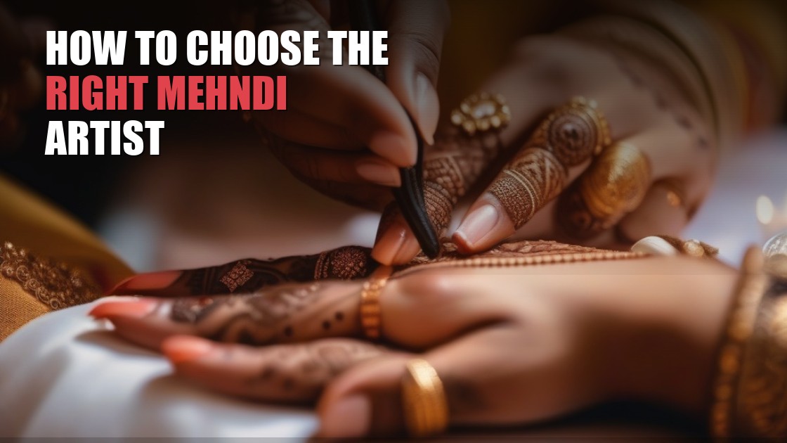 How to Choose the Right Mehndi Artist in Arizona