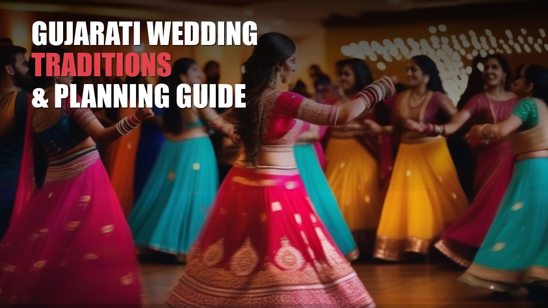 Gujarati Wedding Traditions and Planning Guide for Arizona Couples